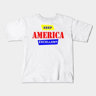 Keep America Excellent Kids T-Shirt